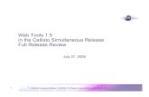 Web Tools 1.5 in the Callisto Simultaneous Release Full ... the Callisto Simultaneous Release Full Release Review July 27, ... 14 Callisto Simultaneous Release ... J2EE 1.2 / 1.3
