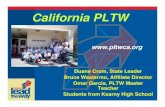 California PLTW - National Defense Industrial As  PLTW  . ... â€¢ Computer Integrated Manufacturing ... CST Scores at Galt High School (2007) PLTW Makes a Difference