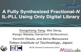 A Fully Synthesized Fractional-N Matsuzawa Okada Lab. Matsuzawa Okada Lab. A Fully Synthesized Fractional-N IL-PLL Using Only Digital Library Dongsheng Yang, Wei Deng, Kengo Nakata,Teerachot
