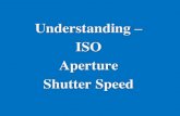 Understanding ISO Aperture Shutter Speed - Tripod Shutter and ISO-2014.pdf  Understanding â€“ ISO