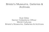 Bristolâ€™s Museums, Galleries Archives 02, 2011 Archives â€¢Largest museums service in ... â€¢Built as a gallery of art and antiquities in 1905 â€¢40,000 building