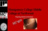 Montgomery College Middle College at ??Montgomery College Middle College at Northwood ... AP World History, AP Biology or AP Chemistry and some ... MC courses to make up for Advanced