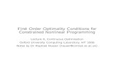 First Order Optimality Conditions for Constrained ... Order Optimality Conditions for Constrained Nonlinear Programming Lecture 9, Continuous Optimisation Oxford University Computing