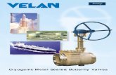 Velan S.A.S. Cryogenic Metal Seated Butterfly Global Partner for Cryogenic ValvesYour Global Partner for Cryogenic Valves. Title: Velan S.A.S. Cryogenic Metal Seated Butterfly Valves