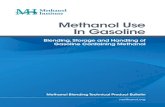 Methanol Use In Gasoline - Home - METHANOL oUs Methanol Use In Gasoline Blending, Storage and Handling of Gasoline Containing Methanol Methanol Blending Technical Product Bulletin