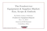 The Foodservice Equipment Supplies Market: Equipment Reports 1 2014 The Foodservice Equipment Supplies Market: Size, Scope Outlook By Robin Ashton, Publisher Foodservice Equipment