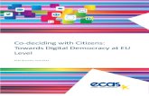 Co-deciding with Citizens: Towards Digital Democracy with Citizens: Towards Digital Democracy at EU ... Co-deciding with Citizens: Towards Digital Democracy at EU ... a proliferation