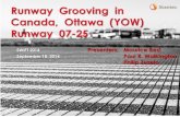 Runway Grooving in Canada, Ottawa (YOW) Runway .Runway Grooving in Canada, Ottawa (YOW) Runway 07-25