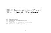 IBS Immersion Week Handbook (Foshan)  Immersion Week Handbook (Foshan ... Immersion week is a compulsory component of degree studies at IBS for international students ... report