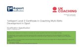 1st4sport Level 2 Certificate in Coaching Multi-Skills Level 2 Certificate in Coaching Multi-Skills Development in Sport Qualification Specification ... 1st4sport Level 2 Certificate