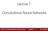 Lecture 7: Convolutional Neural Networks - Stanford 7: Convolutional Neural Networks Fei-Fei Li Andrej Karpathy Justin Johnson Lecture 7 - 2 27 Jan 2016 Administrative A2 is due Feb