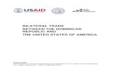BILATERAL TRADE BETWEEN THE DOMINICAN REPUBLIC pdf.usaid.gov/pdf_docs/ TRADE . BETWEEN THE DOMINICAN REPUBLIC AND . ... BILATERAL TRADE BETWEEN THE DOMINICAN ... basic supply for the
