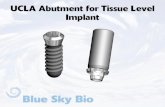 UCLA Abutment for Tissue Level Implant -   Abutment for Tissue Level Implant. Assemble screw driver with ITI - Adapter (thumb-wheel / adapter) Insert assembled screw driver