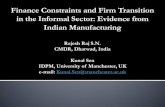Finance Constraints and Firm Transition in the Informal ... Constraints and Firm Transition in the Informal Sector: Evidence from Indian Manufacturing. ... Priority sector lending