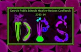 Detroit Public Schools Healthy Recipes Cookbook 2013- Public Schools Healthy Recipes Cookbook. ... The Detroit Public Schools Healthy Recipes Cookbook is one more example of ... Combine
