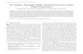 S2-RAID: Parallel RAID Architecture for Fast Data OF LATEX CLASS FILES, VOL. 6, NO. 1, JANUARY 2007 1 S2-RAID: Parallel RAID Architecture for Fast Data Recovery Jiguang Wan, Jibin