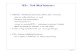 FETs: Field Effect Transistors - Carnegie Mellon University ee321/spring99/LECT/ 19-1 FETs: Field Effect Transistors â€¢ MOSFETs: Metal-Oxide Semiconductor Field Effect Transistors