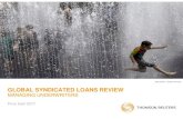 Syndicated Loans Cover - Thomson SYNDICATED LOANS REVIEW ... syndicated loan volume decreased 3% compared to the first half of 2016, ... SYNDICATED LOANS REVIEW Global Syndicated Lending