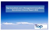 Top- s Management Consultancy Recruitment ...?s Management Consultancy Recruitment Channel Report 2015 PAGE 7 Figure 4: What staff attrition rate has your consulting business experienced