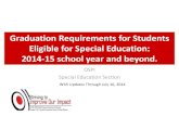 Graduation Requirements for Studetns with Requirements for Students ... â€¢ Students are held to the graduation requirements of that ... Graduation Exit Exam Requirements: CAA