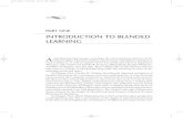 INTRODUCTION TO BLENDED LEARNING - ONE INTRODUCTION TO BLENDED LEARNING A s blended learning emerges as perhaps the most prominent delivery mech-anism in higher education, business,