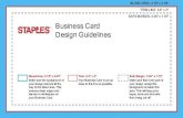 Business Card Design Guidelines - Staples Inc. Card Design Guidelines Bleed Area: 3.75 x 2.25 Make sure the background of your design extends all the way to the bleed area. This ensures