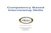 Competency Based Interviewing Skills - West Virginia ... 1: Competencies What are Competencies? Competencies are defined as behavioral skills combined with technical knowledge required