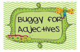 Buggy for Adjectives - Iredell- for Adjectives . An Adjective is A describing word . Name _____ Adjective Cut and Paste Directions: cut the adjectives out at the bottom of the page
