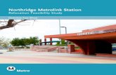Relocation Feasibility Study - Metro the feasibility of relocating the existing Northridge Metrolink Station to Reseda Boulevard. Alternatives Under Study Next Steps Potential Station