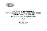 FOUR CHANNEL WIRELESS TRANSMITTER AND RECEIVER   CHANNEL WIRELESS TRANSMITTER AND RECEIVER MODULE MANUAL ... cannot send or receive video, ... The MT4 transmitter is powered by a