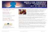 emaho medicine Buddha flyer of the healing Buddha, ... the Medicine Buddha teaching serves as a universal tool to ... Rinpoche will confer the Empowerment on Saturday May 22 at 9 AM