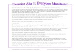 The First Aha Exercise: Manifest - Forward Steps Personal ... ... 2002 The One Minute Millionaire pages 18 20 You manifest your thoughts all ... understand that giving is not a one-way