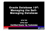 Oracle Database 10g Managing the Self- Managing Database Various/Oracle Database 10g...Oracle Database 10g: Managing the Self-Managing Database ... â€¢ Guide administrators in