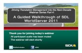 A Guided Walkthrough of SDL WorldServer Guided Walkthrough of SDL WorldServer 2011 ... Case Study: TomTom TomTom NV Case Study: Gilbane Multilingual Marketing Content Study Discover