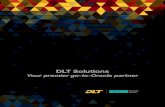 DLT   and DLT Solutions: ... Contact your DLT sales representative to engage with our migrations specialist today.   I 1-800-262-4DLT
