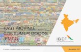 FAST MOVING CONSUMER GOODS (FMCG) - IBEF  updated information, please visit   November 2017 FAST MOVING CONSUMER GOODS (FMCG)