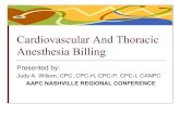 Cardiovascular And Thoracic Anesthesia Billing - Topics Cardiac Anesthesia Codes Thoracic Anesthesia Codes Invasive Line Placement TEE Rules For Billing Pacemaker, ICD Revascularization