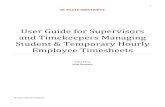 User Guide for Supervisors and Timekeepers PS V9.2 Updated 9/20/16 NC STATE UNIVERSITY User Guide for Supervisors and Timekeepers Managing Student Temporary Hourly Employee Timesheets