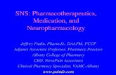 SNS: Pharmacotherapeutics, Medication, and Neu .SNS: Pharmacotherapeutics, Medication, and Neuropharmacology