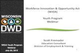 Workforce Innovation & Opportunity Act (WIOA) Youth ... Workforce Innovation & Opportunity Act (WIOA)