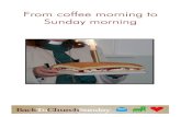 From coffee morning to Sunday morning - .4 HOW THIS COURSE WORKS From Coffee morning to Sunday morning
