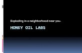 HONEY OIL LABS - c.ymcdn.com .HONEY OIL LABS Exploding in a neighborhood near you. What is Honey
