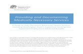 Providing and Documenting Medically Necessary Services .Providing and Documenting Medically Necessary