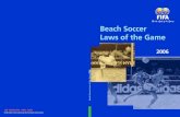Beach Soccer Laws of the Game - FIFA of these Beach Soccer Laws of the Game, the English version shall