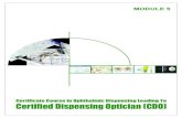 Certificate Course In Ophthalmic Dispensing Leading To ... MODULE 5 Certified Dispensing Optician