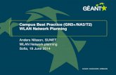 Campus Best Practice (GN3+/NA3/T2) WLAN Network Planning .... (know your layer 1) â€¢ Preparing for