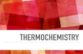 thermochemistry - Chandler Unified School .ENERGY AND HEAT Thermochemistry is concerned with the
