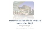 Transversus Abdominis Release November 2014 .Transversus Abdominis Release November 2014 Philip Omotosho,