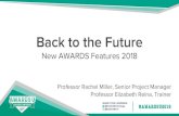 Back to the Future - .Professor Rachel Miller, Senior Project Manager Professor Elizabeth Reina,