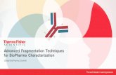Advanced Fragmentation Techniques for BioPharma ... 3 MS Tools for Major Biopharma Characterization